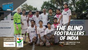 The Blind Footballers of India